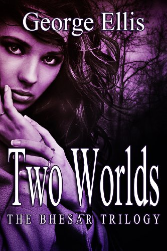 Two Worlds (The Bhesar Trilogy Book 1) (English Edition)