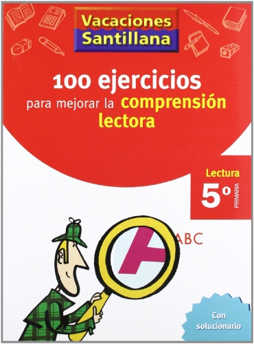 Vacaciónes Santillana 100 Ejercicio Para Mejorar La Comprension Lectora 5 Lectura PriMaría - 9788429409239