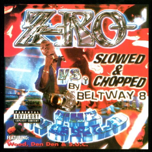 Z-Ro vs. The World [Explicit]