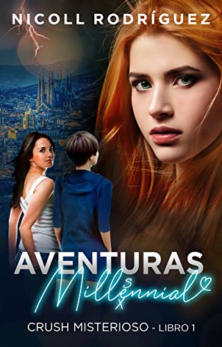 #1 CRUSH MISTERIOSO (AVENTURAS MILLENNIAL)