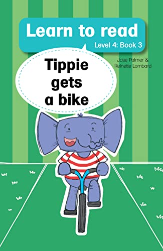 Learn to Read Level 4, Book 3: Tippie Gets a Bike (Afrikaans Edition)