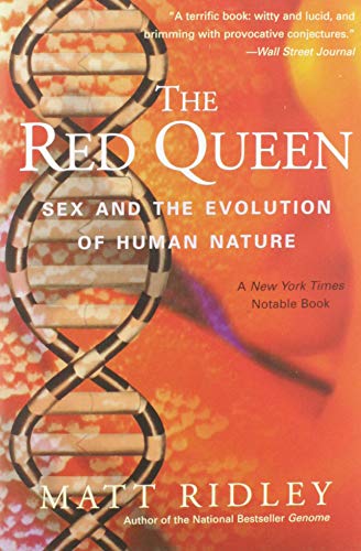 The Red Queen: Sex and the Evolution of Human Nature