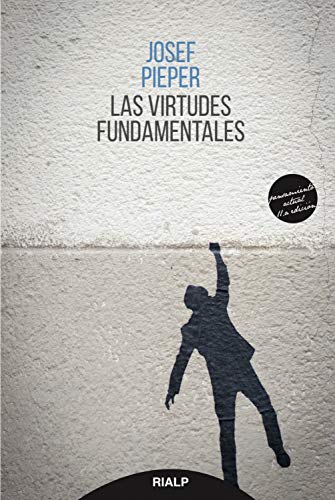 Las virtudes fundamentales (Pensamiento Actual)