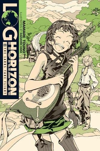 Log Horizon, Vol. 8 (light novel): The Larks Take Flight