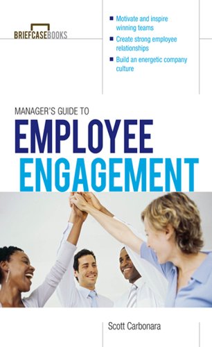 Manager's Guide to Employee Engagement (Briefcase Book) (English Edition)