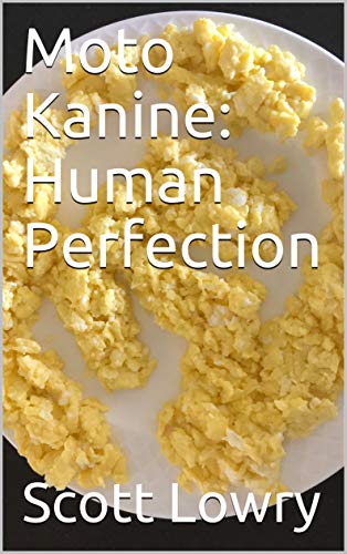 Moto Kanine: Human Perfection (English Edition)