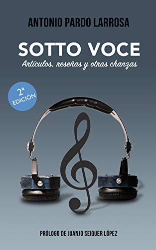 SOTTO VOCE: Artículos, reseñas y otras chanzas