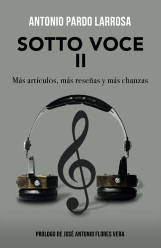 Sotto Voce II: Más artículos, más reseñas y más chanzas