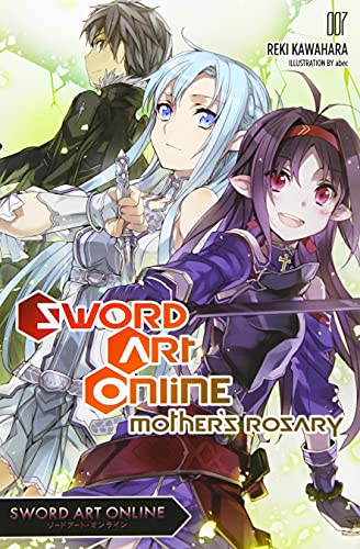 Sword Art Online 7 (light novel): Mother's Rosary (Sword Art Online Progressive the Novel)