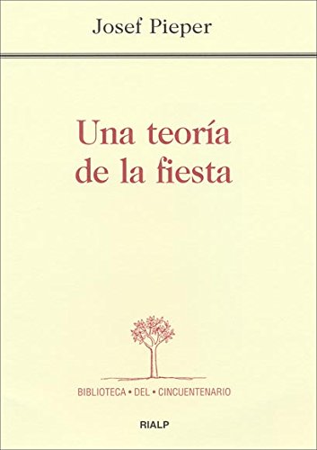 Una teoría de la fiesta (Biblioteca del Cincuentenario)