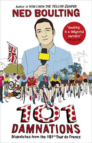 101 Damnations: Dispatches from the 101st Tour de France [Idioma Inglés]