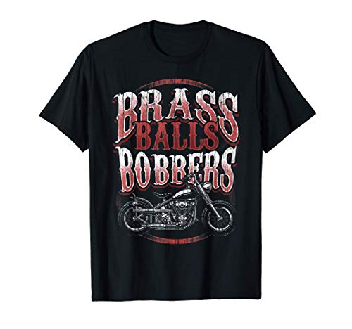 Brass Balls Bobbers Motorcycle Biker Men Bike Dad Papa Camiseta