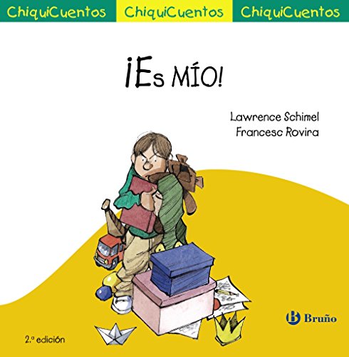 ¡Es MÍO! (Castellano - A PARTIR DE 3 AÑOS - CUENTOS - ChiquiCuentos)