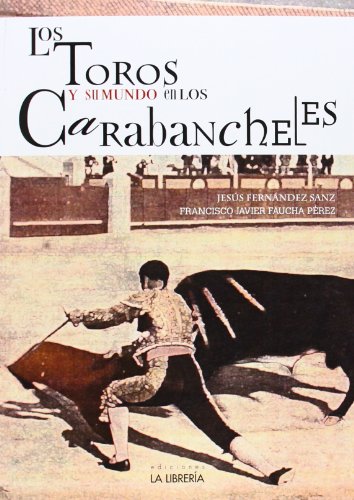 Los toros y su mundo en los Carabancheles