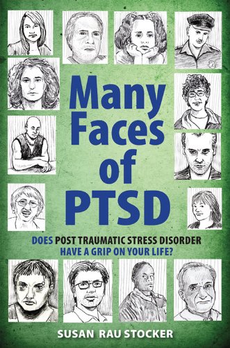 Many Faces of PTSD: Does Post Traumatic Stress Disorder Have a Grip On Your Life? (English Edition)