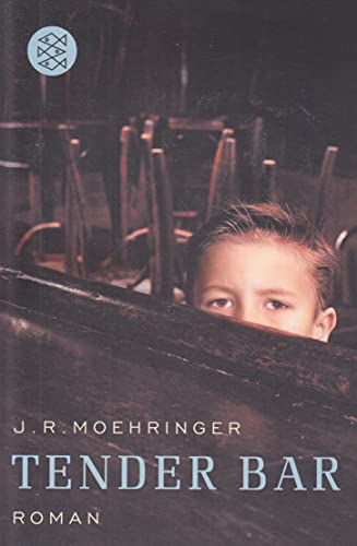 Tender Bar by J. R. Moehringer(1905-06-30)