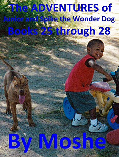 The Adventures of Junior and Spike the Wonder Dog. Books 25-28 (English Edition)