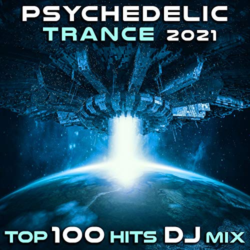 The Road To Discovery (Psychedelic Trance 2021 Top 100 Hits DJ Mixed)